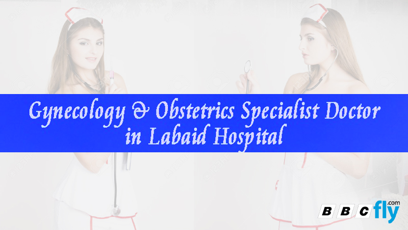 Gynecology Specialist Doctor in Labaid Hospital